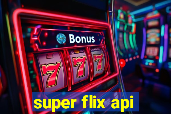 super flix api